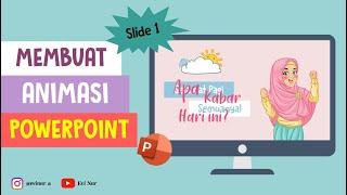 [SLIDE 1] MEMBUAT ANIMASI POWERPOINT #1