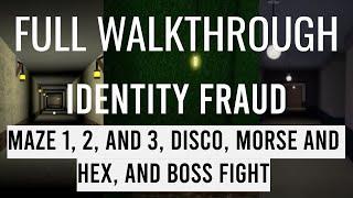 Identity Fraud - FULL WALKTHROUGH + Disco Room, Morse code, and Hex Code