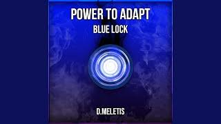 Power to Adapt (From 'Blue Lock')