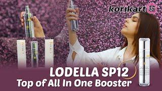 LODELLA SP12 : Top of All In One Booster | KorikartTV