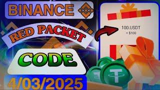 Binance Red Packet Code 4 & 5 March | Red Packet Code in Binance Daily Today 2025 | Free Gift  Cry.