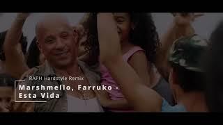Marshmello, Farruko - Esta Vida (RAPH Hardstyle Remix)