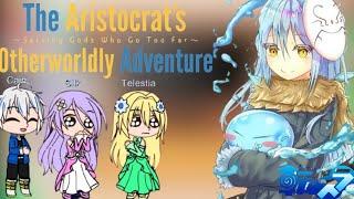 The Aristocrat's Otherworldly Adventure react to Rimuru Tempest as The Creator God|Part 1
