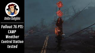 Fallout 76 PTS: CAMP Weather Control Station tested