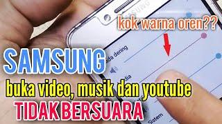 cara mengatasi hp samsung buka youtube tidak bersuara