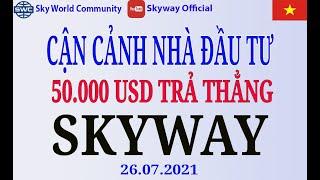 CẬN CẢNH NHÀ ĐẦU TƯ 50.000 USD TRẢ THẲNG SKYWAY