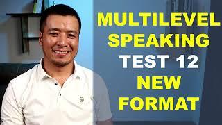 MULTILEVEL SPEAKING PRACTICE TEST 12