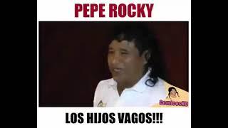 Pepe Rocky Los Hijos Vagos