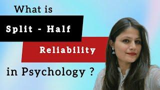 Split half reliability in psychology #splithalfreliability