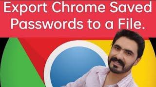 Export or Import saved passwords from Chrome browser