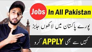 Apply For Jobs In Pakistan 2021 || Govt Jobs 2021 And Private Jobs All Over Pakistan || Jobs 2021