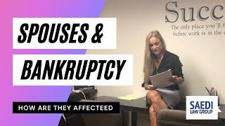 Spouses and Bankruptcy- How Are They Affected If You File?