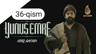 Yunus Emro. Ishq Safari 36-qism o'zbek tilida HD | Йунус Эмро. Ишк Сафари 36-кисм узбек тилида HD