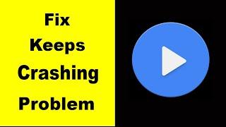 Fix MX Player App Keeps Crashing | Fix MX Player App Keeps Freezing | Fix MX Player App Freezed