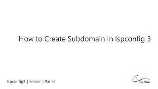 How to Create Subdomain in Ispconfig 3