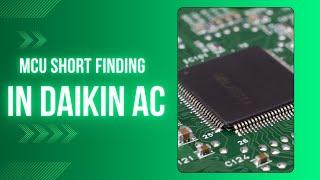 The Daikin Ac pcb Micro Prossesor MCU short Guide by | Mfix pcb repair solutions | Vijayawada