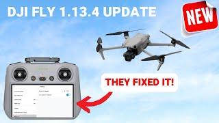 DJI 1.13.4 LATEST FLY APP UPDATE - NEW UPDATE RELEASE