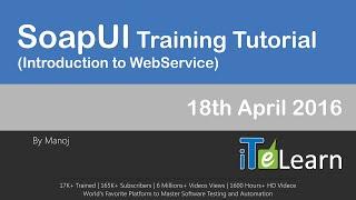 SoapUI Training Tutorials April 2016 (Introduction to WebServices)