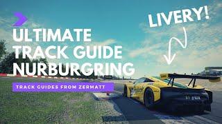 Nurburgring  Ultimate Track Guide | GT3 McLaren 720 | ACC