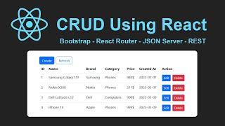 CRUD Operations Using React and JSON Server - Use Bootstrap and React Router
