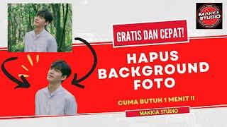 Cara Menghapus Background Foto tanpa Aplikasi, Gratis!