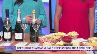 POP Culture Champagne Bar: Book clubs, flights and eats | Studio 13 Live