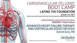 Advanced Heart Failure Therapy and Ventricular Assist Devices (Ashrith Guha, MD)