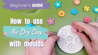 Using Air Dry Clay With Decorative Moulds - Complete Beginner's Guide
