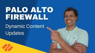 Palo Alto Firewall - Dynamic Content Updates [2022]