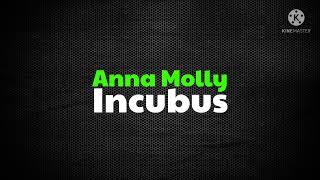 INCUBUS - ANNA MOLLY ( lyrics )