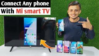 Connect Mi TV with mobile | How to connect Mi TV to phone | Mi smart TV screen mirror