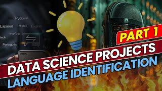 Data Science Project | Part 1 | Language Identification