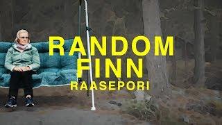 RANDOM FINN 3/7 Raasepori