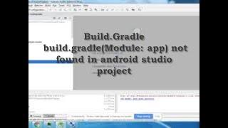 build.gradle(Module: app) not found  in android studio project