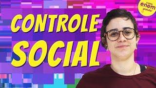 CONTROLE SOCIAL | Resumo de Sociologia para o Enem