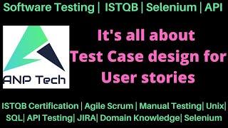 From User story to Test cases design- Agile