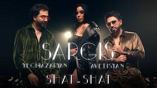 Sargis Avetisyan & Sargis Yeghiazaryan - SHAT-SHAT (Official Music Video 2024)