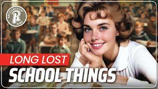 Things Not Found In Schools Anymore