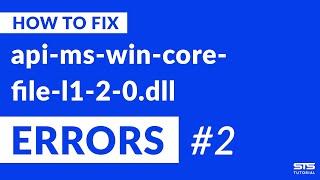 api-ms-win-core-file-l1-2-0.dll Missing Error Fix | #2 | 2020