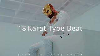 [FREE FOR PROFIT] 18 Karat Type Beat | Hard Rap Instrumental