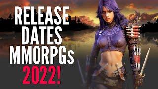 BEST NEW PC MMORPGs 2022 - Release Dates You Wanna Mark On Your Calendar!