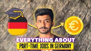Everything about PART-TIME Jobs for STUDENTS in Germany 