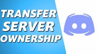 How to Transfer Ownership to Another Account Discord Server! (Easy)