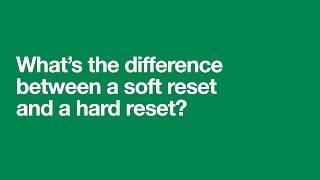 What's the difference? | Hard Reset and Soft Reset (Explained) | Support on Three