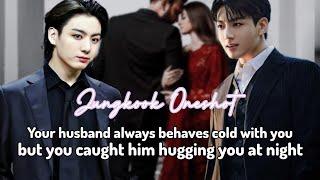 Your husband always behave cold with you but you caught him hugging you at night ||Jungkook Oneshot