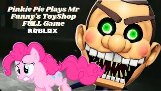 Pinkie Pie Plays Mr Funny's ToyShop FULL Game