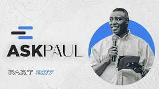 AKGC #ASKPAUL | Part 237| With Apostle Dr. Paul M. Gitwaza