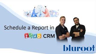 Schedule a report in Zoho CRM