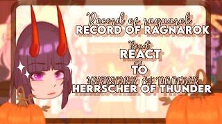 RECORD OF RAGNAROK REACTS TO HERRSCHER OF THUNDER! [1/2]