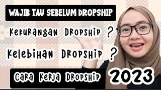 WAJIB TAU  KELEBIHAN DAN KEKURANGAN DROPSHIPER / DROPSHIP ADALAH / CARA KERJA DROPSHIP 2023